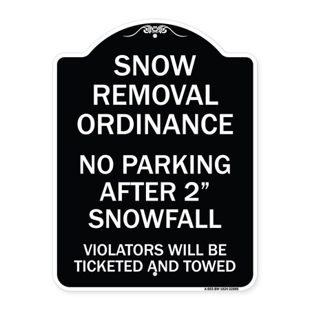 Signmission Snow Removal Ordinance No Parking After 2 Snowfall Heavy-Gauge Alum Sign, 24" x 18", BW-1824-22886 A-DES-BW-1824-22886